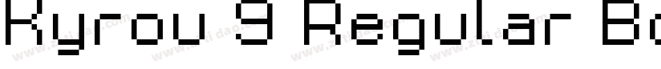 Kyrou 9 Regular Bold字体转换
